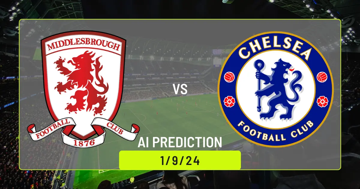 Middlesbrough vs Chelsea AI Prediction